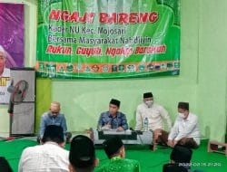Ngaji Rutin Kader NU Mojosari, Gus Barra : Ini 5 Perkara yang Menjadi Obat dari Hati yang Keras