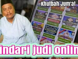 Hindari judi online (khutbah Jum’at)